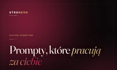 Prompty, które pracują za ciebie