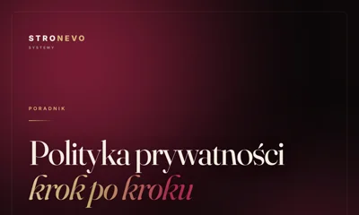 Polityka prywatności krok po kroku